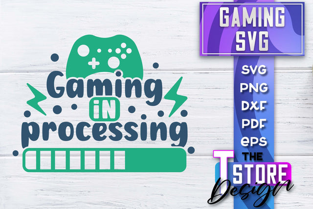 Gaming SVG Design | Gamer Quotes SVG | Funny Sayings SVG SVG The T Store Design 