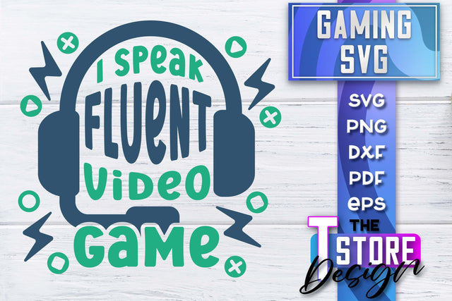 Gaming SVG Design | Gamer Quotes SVG | Funny Sayings SVG SVG The T Store Design 