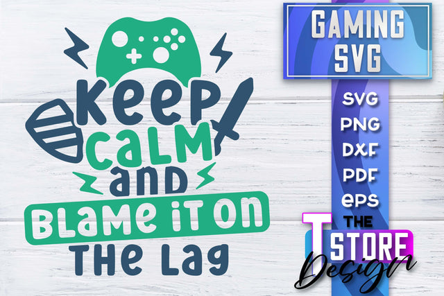 Gaming SVG Design | Gamer Quotes SVG | Funny Sayings SVG SVG The T Store Design 