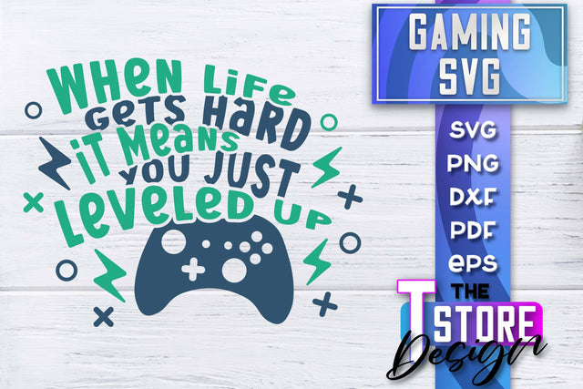 Gaming SVG Design | Gamer Quotes SVG | Funny Sayings SVG SVG The T Store Design 