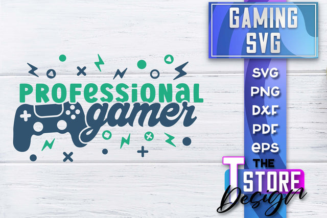 Gaming SVG Design | Gamer Quotes SVG | Funny Sayings SVG SVG The T Store Design 