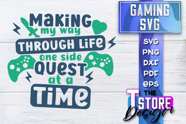 Gaming SVG Design | Gamer Quotes SVG | Funny Sayings SVG SVG The T Store Design 