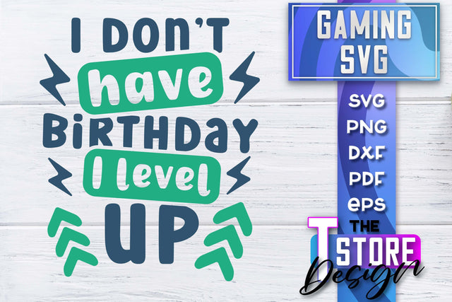 Gaming SVG Design | Gamer Quotes SVG | Funny Sayings SVG SVG The T Store Design 