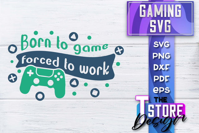 Gaming SVG Design | Gamer Quotes SVG | Funny Sayings SVG SVG The T Store Design 