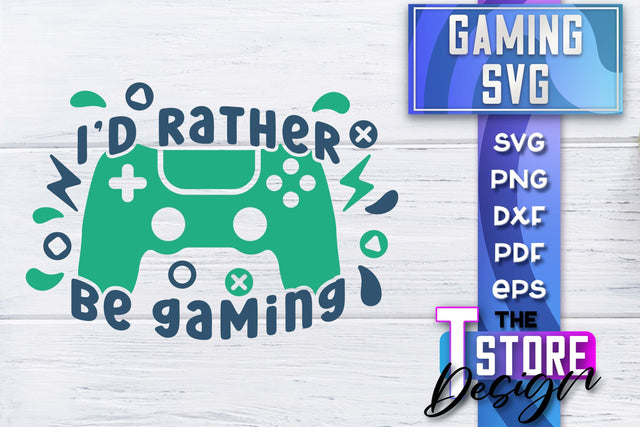 Gaming SVG Design | Gamer Quotes SVG | Funny Sayings SVG SVG The T Store Design 