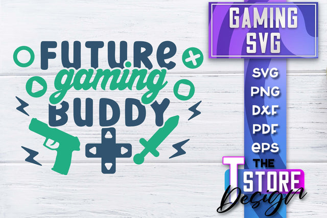 Gaming SVG Design | Gamer Quotes SVG | Funny Sayings SVG SVG The T Store Design 