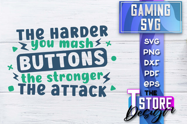 Gaming SVG Design | Gamer Quotes SVG | Funny Sayings SVG SVG The T Store Design 