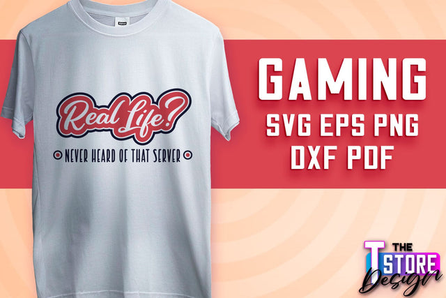 Gaming SVG Design | Gamer Quotes SVG | Funny Sayings SVG v.1 SVG The T Store Design 