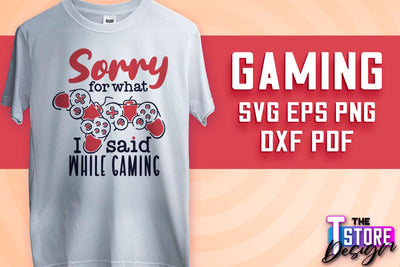 Gaming SVG Design | Gamer Quotes SVG | Funny Sayings SVG v.1 SVG The T Store Design 