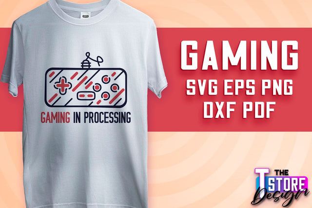 Gaming SVG Design | Gamer Quotes SVG | Funny Sayings SVG v.1 SVG The T Store Design 