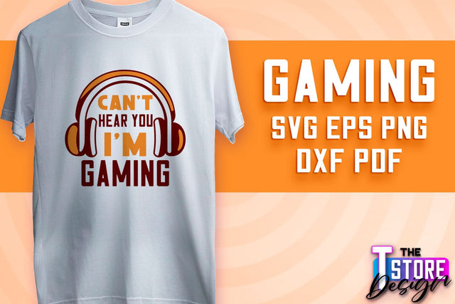 Gaming SVG Design | Gamer Quotes SVG | Funny Sayings SVG v.2 SVG The T Store Design 