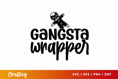 Gangsta wrapper SVG Design SVG Designangry 
