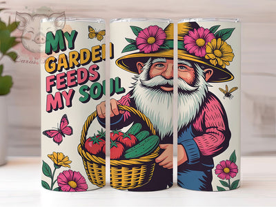 Garden Feeds Soul 20oz Tumbler, My Garden Feeds My Soul Quote, Garden Wrap Design, Cute Gnome Sublimation, 20oz Tumbler Wrap, Sublimation Design PNG, Rustic Garden Gift Sublimation Lara' s Designs 