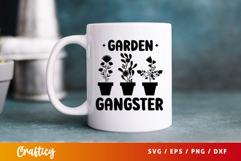 Garden gangster SVG Design SVG Designangry 