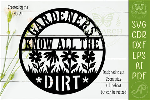 Gardeners Know All The Dirt Sign, Funny Gardening Wall Art SVG APInspireddesigns 