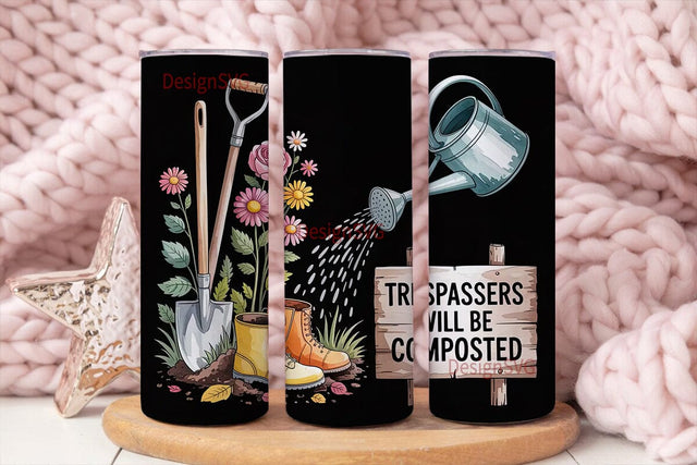 Gardening Humor Tumbler Wrap Sublimation DesignSVG 