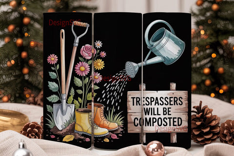 Gardening Humor Tumbler Wrap Sublimation DesignSVG 