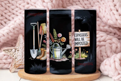 Gardening Humor Tumbler Wrap Sublimation DesignSVG 