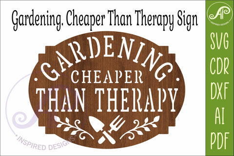 Gardening Is Cheaper Than Therapy Sign, Funny Garden Decor SVG APInspireddesigns 