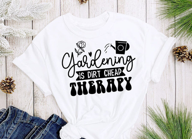 Gardening is dirt cheap therapy SVG SVG CraftingStudio 