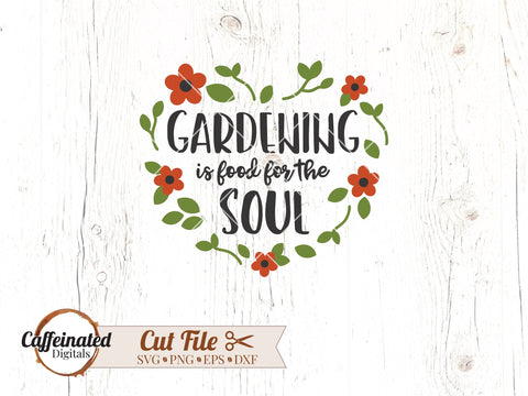 Gardening Quotes Mini Bundle SVG Caffeinated SVGs 