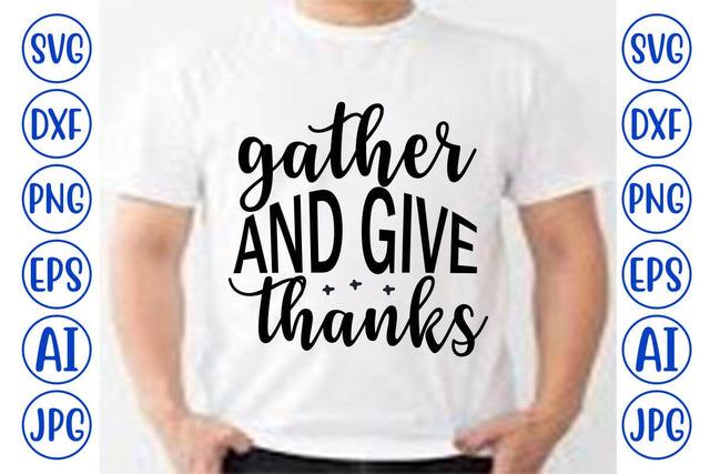 Gather And Give Thanks SVG Cut File SVG Syaman 