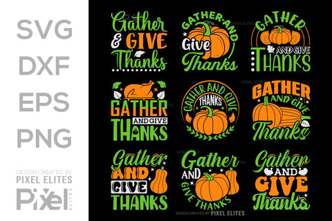 Gather And Give Thanks SVG Thanksgiving Bundle Happy Autumn Hello Fall Thanksgiving Quote PET 00934 SVG ETC Craft 