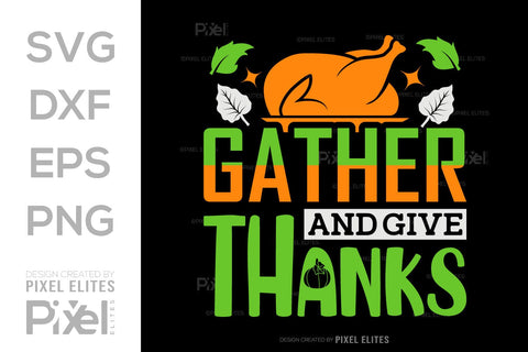 Gather And Give Thanks SVG Thanksgiving Bundle Happy Autumn Hello Fall Thanksgiving Quote PET 00934 SVG ETC Craft 