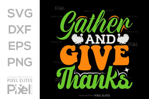 Gather And Give Thanks SVG Thanksgiving Bundle Happy Autumn Hello Fall Thanksgiving Quote PET 00934 SVG ETC Craft 