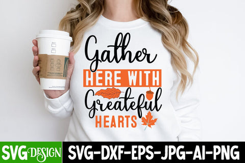 Gather Her With Greatful Hearts SVG Design, Fall Farmhouse SVG Cut File , Fall Farmhouse SVG Quotes , Fall SVG Cut File, Autumn SVG Cut File SVG BlackCatsMedia 