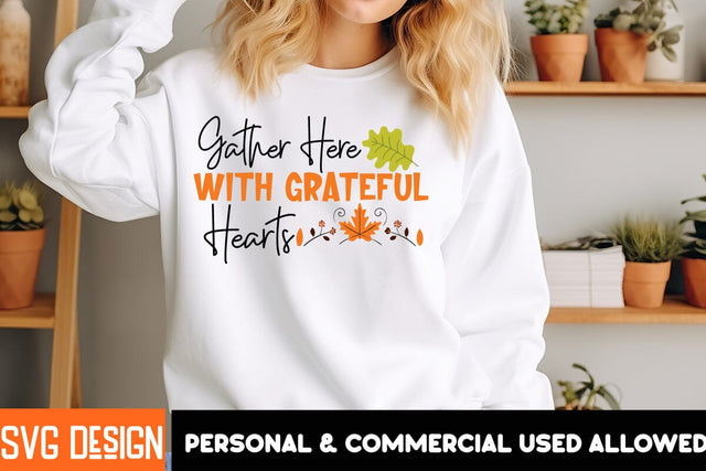 Gather Here With Grateful Hearts SVG Cut File,Thanksgiving SVG Quotes , Thanksgiving SVG Design , Fall SVG Design, Autumn SVG Cut File SVG BlackCatsMedia 