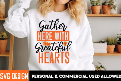Gather Here With Grateful Hearts SVG Design, Thanksgiving SVG Quotes , Thanksgiving SVG Design , Fall SVG Design, Autumn SVG Cut File SVG BlackCatsMedia 