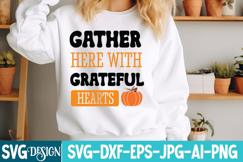 Gather Here With Grateful Hearts SVG Designs,Thanksgiving svg design,thanksgiving svg Cut Files,thanksgiving svg design,Fall svg design,Autumn Svg Design,thanksgiving Round sign svg,thanksgiving svg bundle SVG BlackCatsMedia 