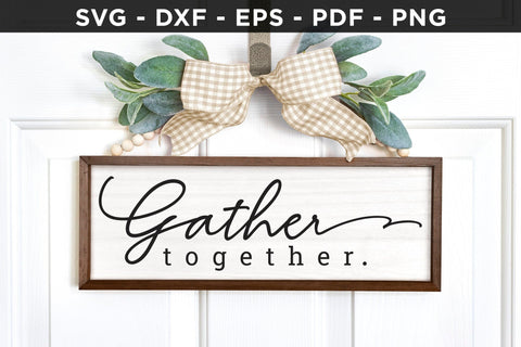 Gather Together - Family Sign SVG SVG CraftLabSVG 
