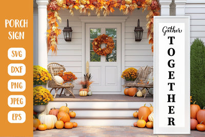 Gather together Porch Sign SVG. Farmhouse Vertical Sign SVG LaBelezoka 