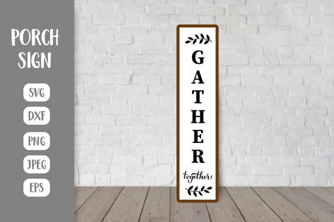 Gather together Porch Sign SVG. Thanksgiving Vertical Sign SVG LaBelezoka 