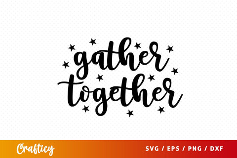 Gather together SVG Design SVG Designangry 