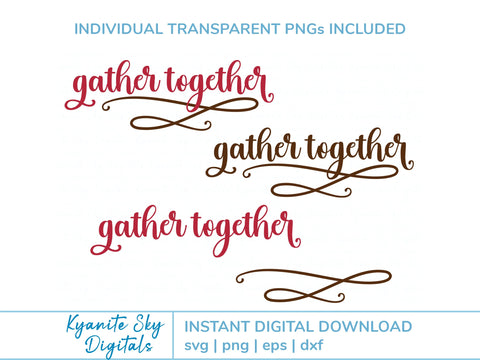 Gather Together SVG phrase SVG Kyanite Sky Digitals 