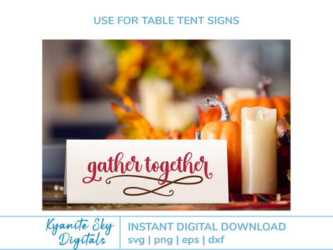 Gather Together SVG phrase SVG Kyanite Sky Digitals 