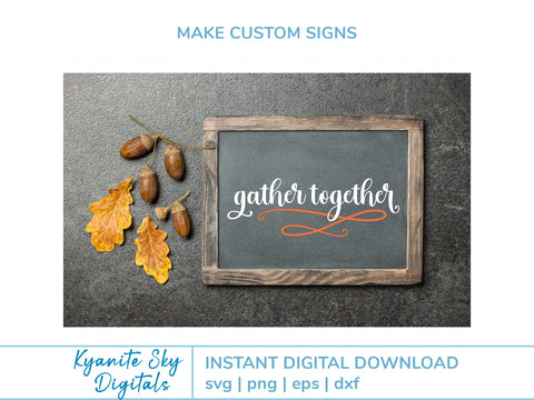 Gather Together SVG phrase SVG Kyanite Sky Digitals 