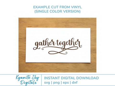 Gather Together SVG phrase SVG Kyanite Sky Digitals 