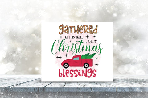 Gathered at This Table are My Christmas Blessings PNG Sublimation CraftLabSVG 