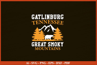 GATLINBURG TENNESSEE GREAT SMOKY MOUNTAINS Camping SVG PNG Craft Cut File SVG SVG Print File 