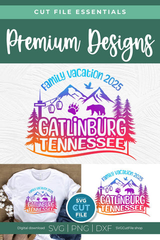 Gatlinburg Tennessee svg, 2025 Family Vacation SVG SVG Cut File 