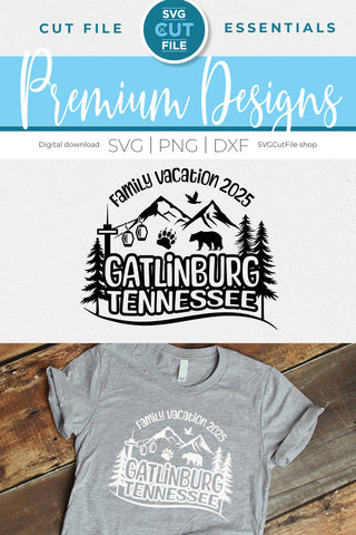 Gatlinburg Tennessee svg, 2025 Family Vacation SVG SVG Cut File 