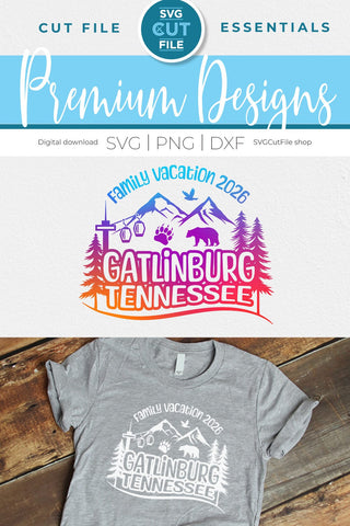 Gatlinburg Tennessee svg, 2026 Family Vacation SVG SVG Cut File 
