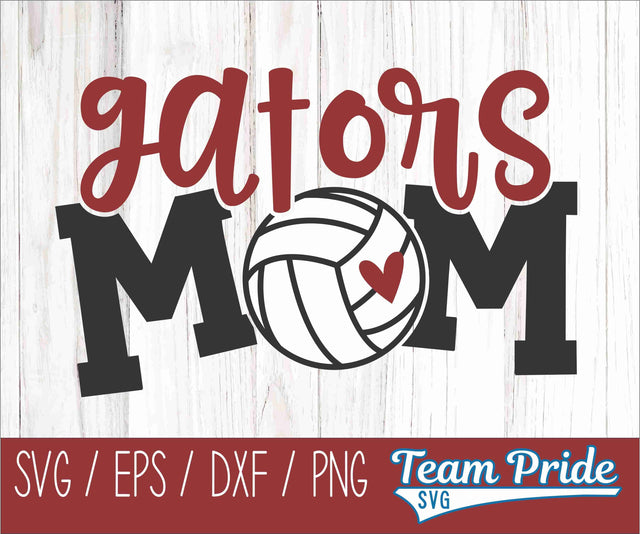 Gators Volleyball Mom SVG Digital Download Printable - SVG, EPS, DXF, PNG SVG Team Pride SVG 
