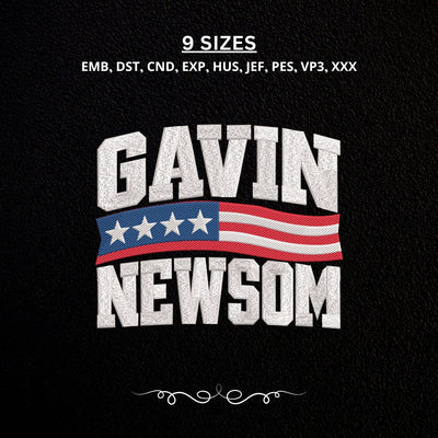 Gavin Newsom America Flag Embroidery Design – Patriotic Political Machine Embroidery File, USA Flag Election Design Embroidery/Applique DESIGNS PatternFeed8 