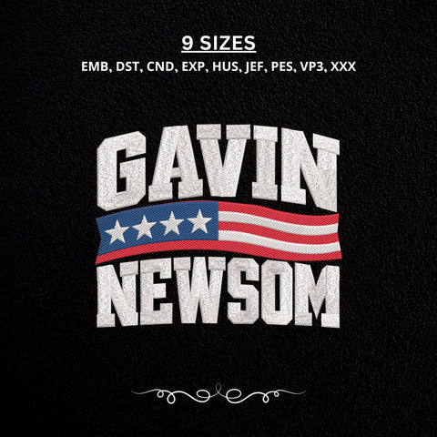 Gavin Newsom America Flag Embroidery Design – Patriotic Political Machine Embroidery File, USA Flag Election Design Embroidery/Applique DESIGNS PatternFeed8 
