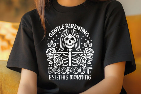 Gentle parenting dropout| Floral Skeleton SVG Cutting Files. SVG CosmosFineArt 